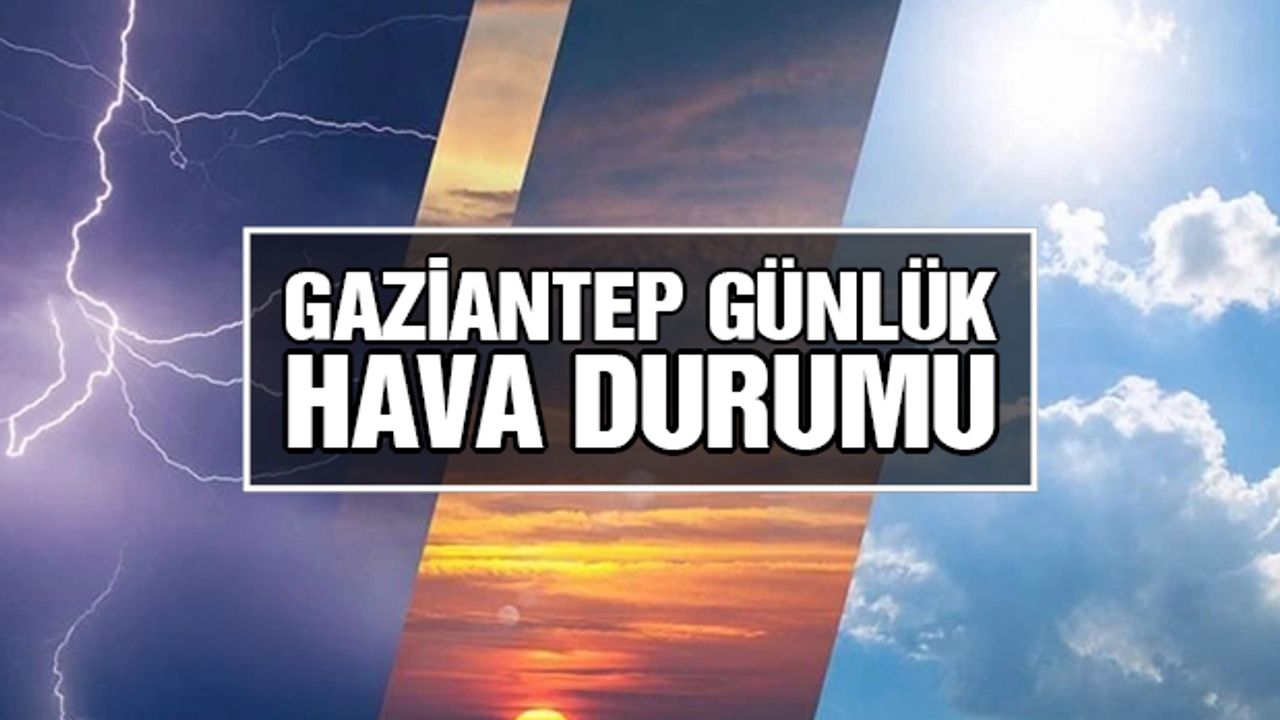 Gaziantep’in havası yine değişti! 20 Ocak Hava Durumu  