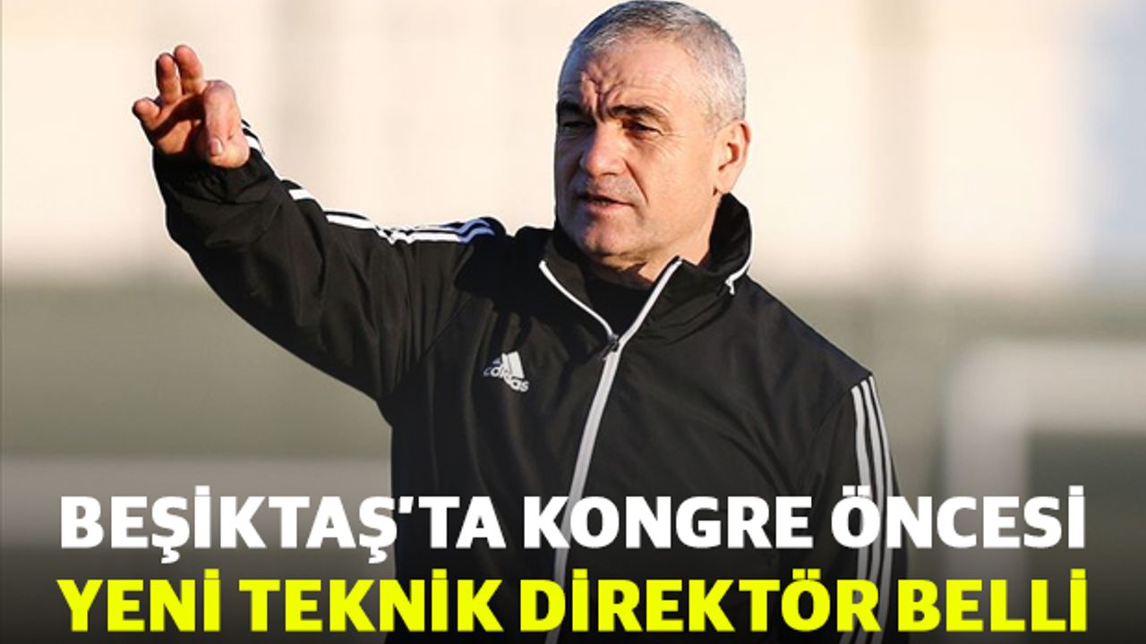 Beşiktaş’ta kongre öncesi yeni teknik direktörü belli oldu