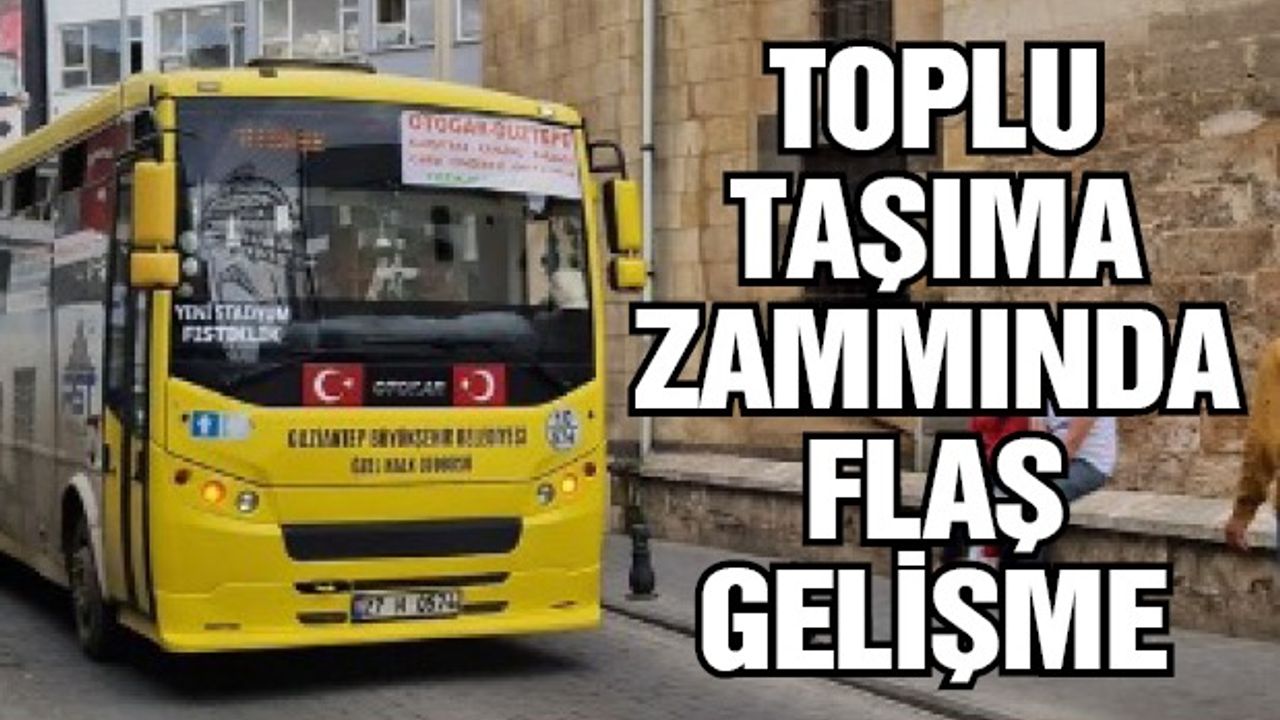 Gaziantep'te toplu taşıma zammında flaş gelişme!