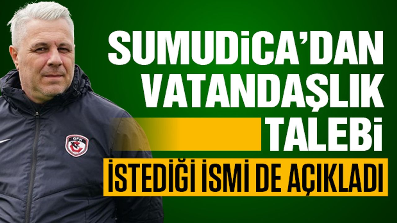 Gaziantep FK Teknik Direktöründen Vatandaşlık Talebi! İsmini De Açıkladı