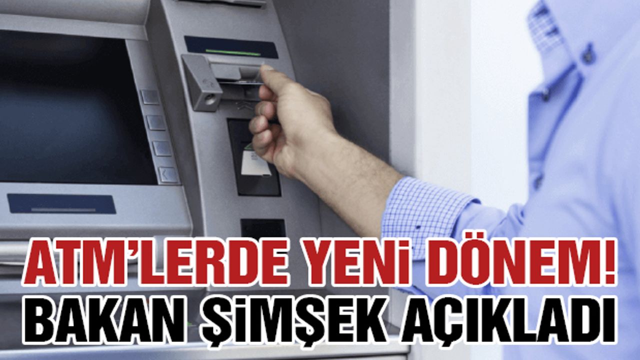 Gaziantep’te ATM’lerde Yeni Dönem! Bakan Şimşek Açıkladı