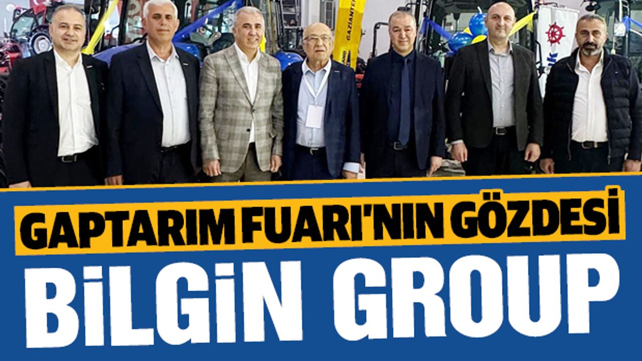 Bilgin Group, Gaptarım Fuarı’na Damga Vurdu