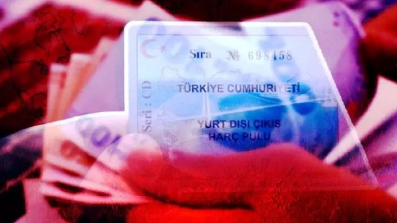 Yurt dışına çıkacaklar dikkat! Harç ödeme tarihi için karar
