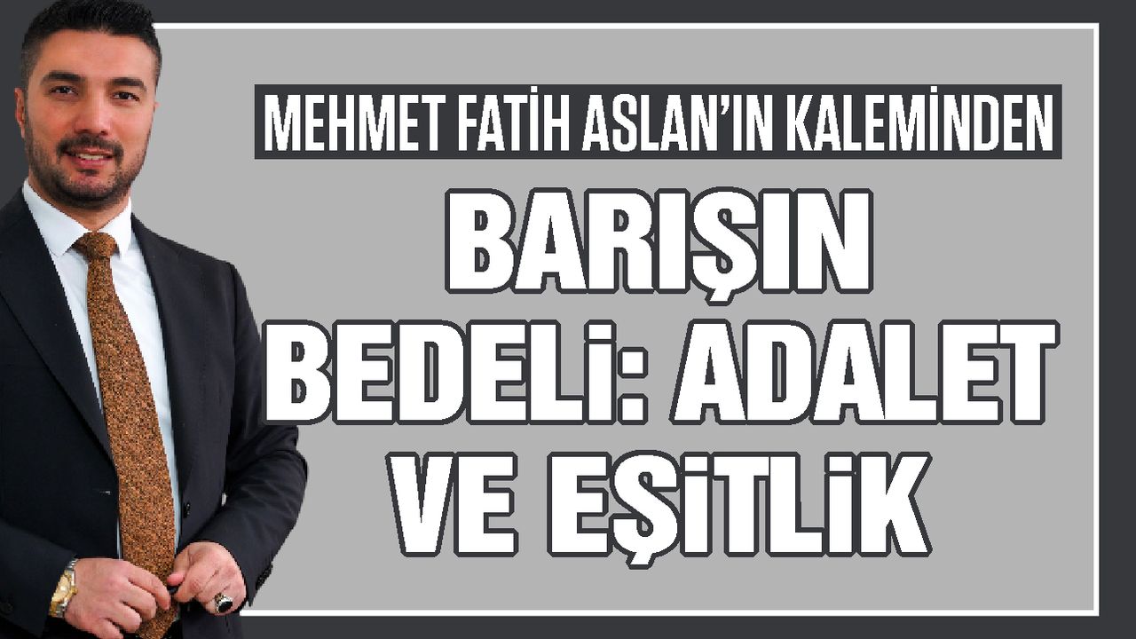 Barışın bedeli: Adalet ve eşitlik