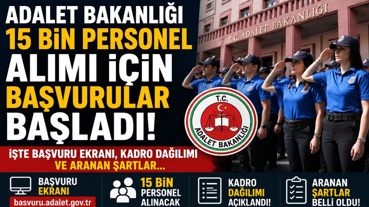 Adalet Bakanlığı 15 bin personel alımı için başvurular başla
