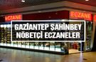 Gaziantep’in Şahinbey Nöbetçi Eczaneler Tam Listesi! 24 Mayıs 2025 Cumartesi