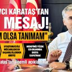 Gaziantep Cumhuriyet Başsavcısı Karataş’tan net mesaj! “Babam olsa tanımam!”
