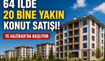 TOKİ'den 64 ilde kurasız konut satışı: Başvurular 15 Haziranda!