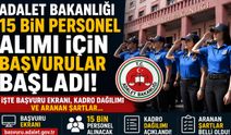 Adalet Bakanlığı 15 bin personel alımı için başvurular başladı! İşte başvuru ekranı, kadro dağılımı ve aranan şatlar…
