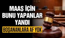 Maaş için bunu yapanlar yandı! Boşananlara af yok
