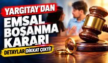 Yargıtay öyle bir karar verdi ki… Boşanma sürecine dair emsal karar