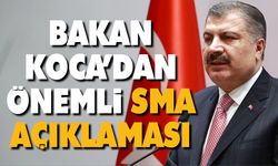 Bakan Koca’dan önemli SMA açıklaması