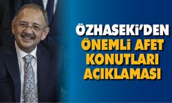 Özhaseki’den afet konutları ile ilgili önemli açıklama