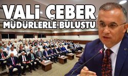 Vali Çeber müdürlerle bir araya geldi