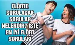 Flörte Sorulacak Sorular Nelerdir? İşte en iyi flört soruları