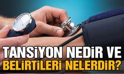 Tansiyon nedir ve belirtileri nelerdir?