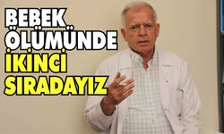 Bebek ölümünde ikinci sıradayız