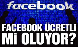 Facebook paralı mı olacak? İşte tüm ayrıntılar…