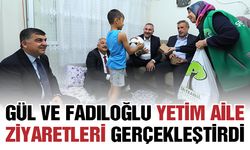 Gül ve Fadıloğlu yetim aile ziyaretleri gerçekleştirdi