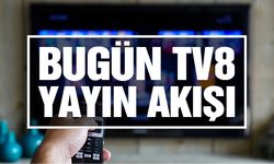 Bugün TV8'de ne var? TV8 yayın akışı | 26 Eylül Salı