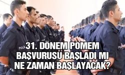 31. dönem POMEM başvurusu başladı mı, ne zaman başlayacak?