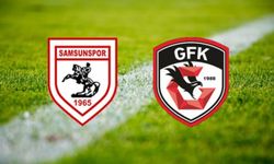 Samsunspor-Gaziantep FK maçı ilk 11'ler belli oldu