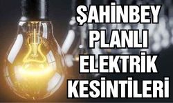 Gaziantep Şahinbey planlı elektrik kesintileri | 24 Ocak Çarşamba