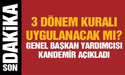 Kandemir’den 3 dönem kuralı açıklaması