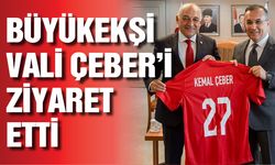 Büyükekşi'den Vali Çeber'e ziyaret