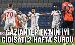 Gaziantep FK'nin iyi gidişatı 2 hafta sürdü