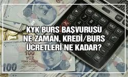 KYK burs başvurusu ne zaman, kredi/burs ücretleri ne kadar?