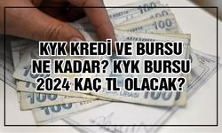 KYK kredi ve bursu ne kadar? KYK bursu 2024 kaç TL olacak?