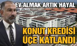 Konut kredisi üçe katlandı, ev almak iyice zorlaştı