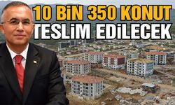 Yılsonuna kadar 10 bin 350 kalıcı konut teslim edilecek