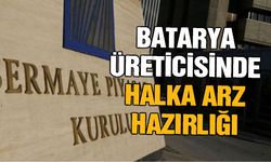 Batarya üreticisinde halka arz hazırlığı