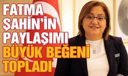 Başkan Şahin'in paylaşımı büyük beğeni topladı