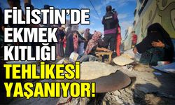Filistin'de ekmek kıtlığı tehlikesi yaşanıyor!