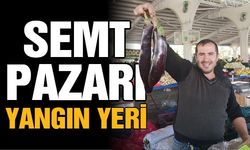 Semt pazarı yangın yeri!