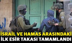 İsrail ve Hamas arasındaki ilk esir takası tamamlandı