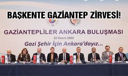 Başkente Gaziantep zirvesi! Gaziantep için buluştular