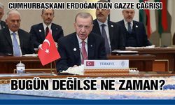 Cumhurbaşkanı Erdoğan’dan Gazze Çağrısı: Bugün değilse ne zaman?