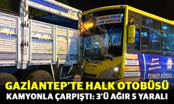 Gaziantep’te Halk Otobüsü Kamyonla Çarpıştı: 3’ü Ağır 5 Yaralı