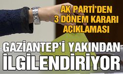 AK Parti’den 3 dönem kararı açıklaması