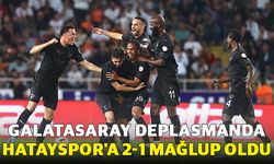 Galatasaray Deplasmanda Hatayspor'a mağlup oldu