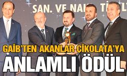 GAİB’ten Akanlar Çikolata’ya anlamlı ödül