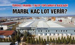 Tureks Talep Toplamaya Başladı! MARBL Kaç Lot Verir?