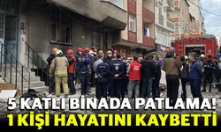 Doğalgaz faciası: 5 katlı binada patlama, 1 kişi hayatını kaybetti