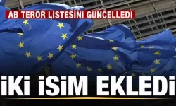 AB terör listesini güncelledi! İki isim ekledi