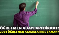 Öğretmen Adayları Dikkat!  2024 Öğretmen Atamaları Ne Zaman?