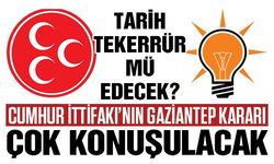 Cumhur İttifakı’nın Gaziantep kararı çok konuşulacak!